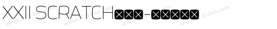 XXII SCRATCH转换器字体转换